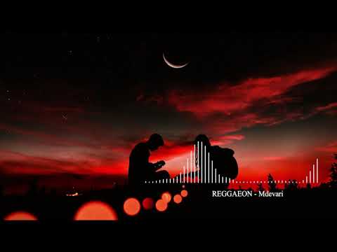 REGGAEON - Mdevari რეგიონი მდევარი (ახალი მიქსი)